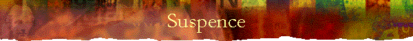 Suspence
